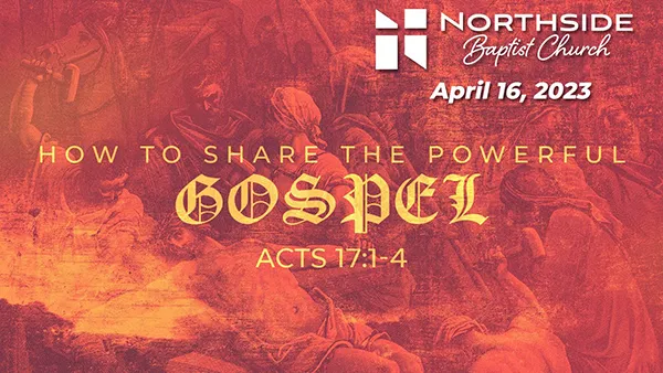 How To Share The Powerful Gospel