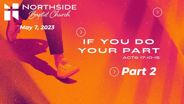 If You Do Your Part – Part 2
