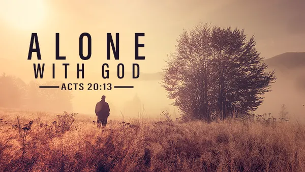 Alone With God