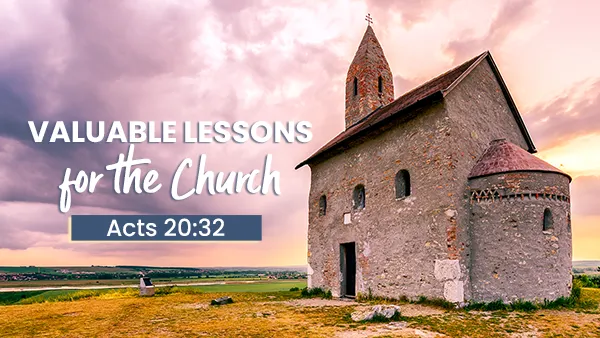 Valuable Lessons For The Church