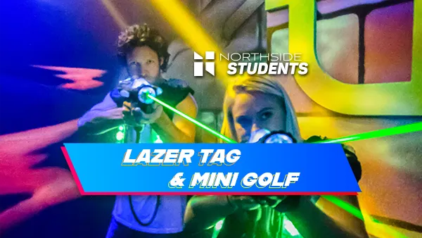 Lazer Tag and Mini Golf - Northside Students
