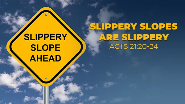 Slippery Slopes Are Slippery