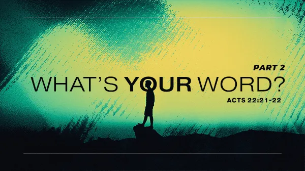 What’s Your Word – Part 2