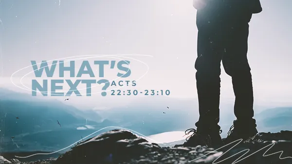 What’s Next?