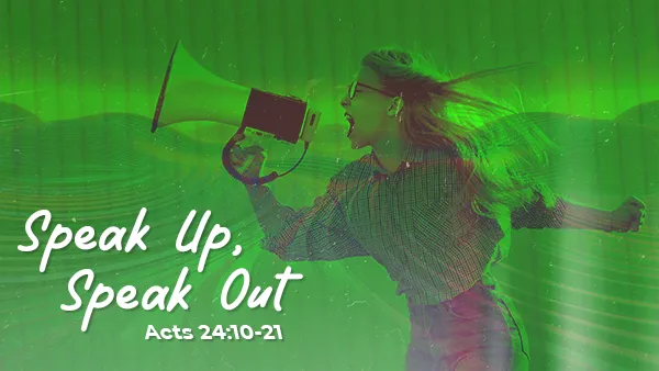 Speak Up, Speak Out
