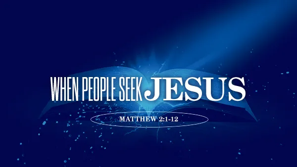 When People Seek Jesus