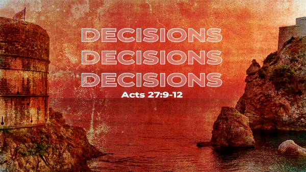 Decisions, Decisions, Decisions