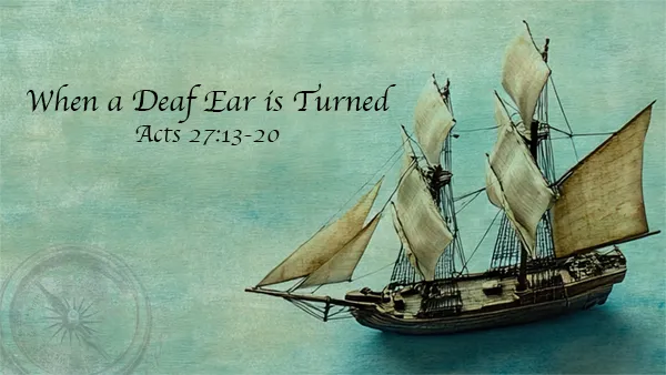When A Deaf Ear Is Turned