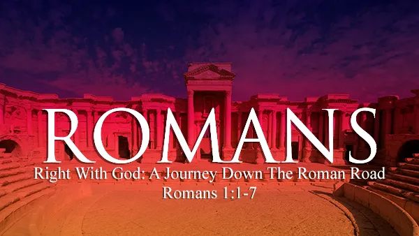 Right With God – A Journey Down The Roman Road
