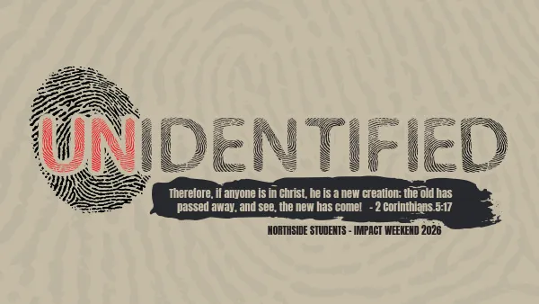 Impact Weekend - Northside Students