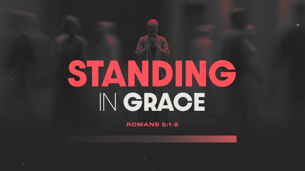 Standing In Grace